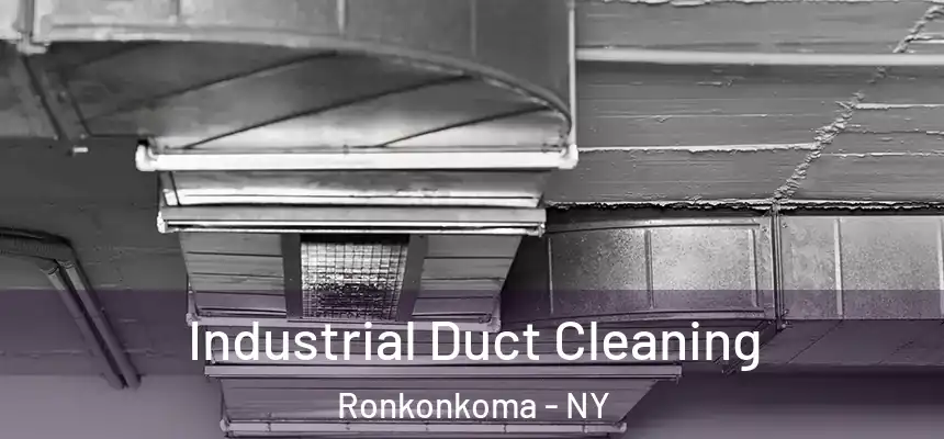 Industrial Duct Cleaning Ronkonkoma - NY